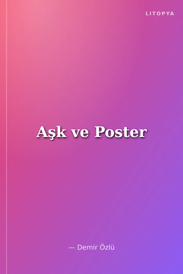 Aşk ve Poster