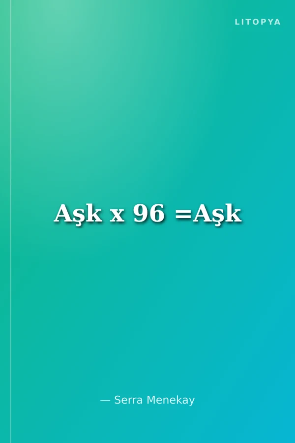 Aşk x 96 =Aşk