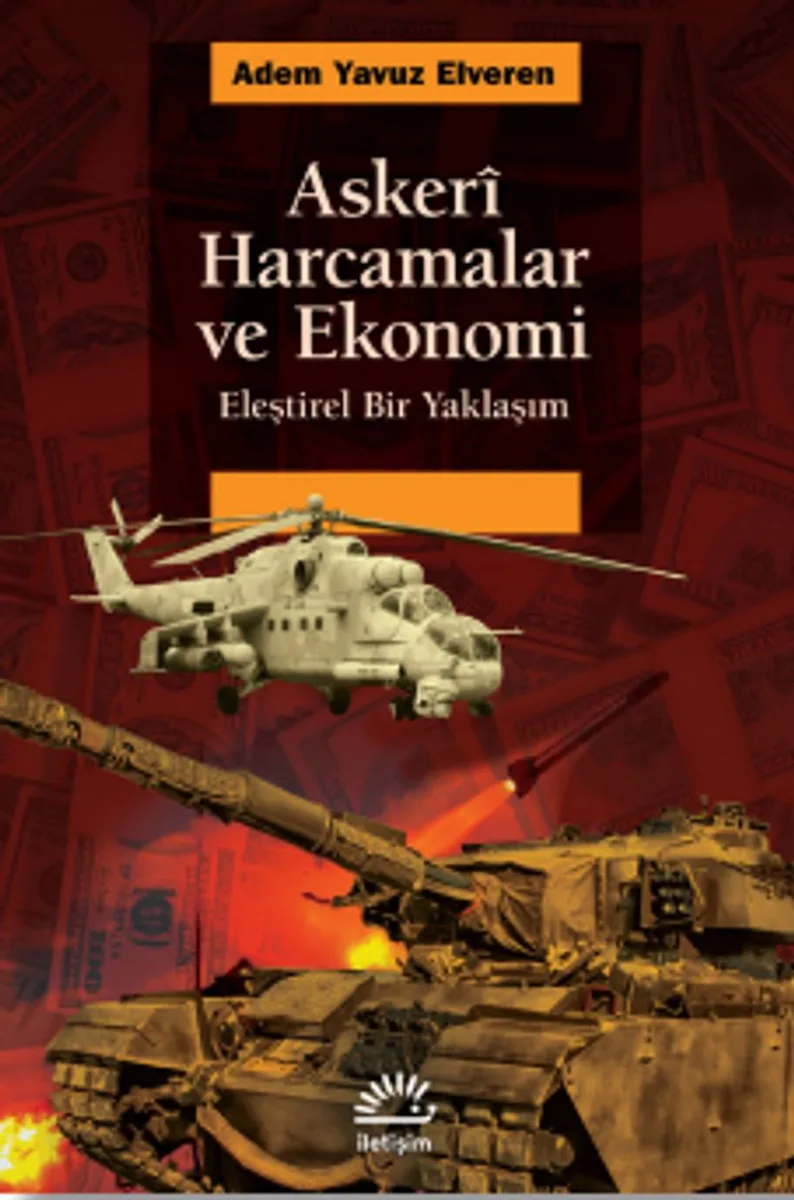 Askeri Harcamalar ve Ekonomi Eleştirel Bir Yaklaşım