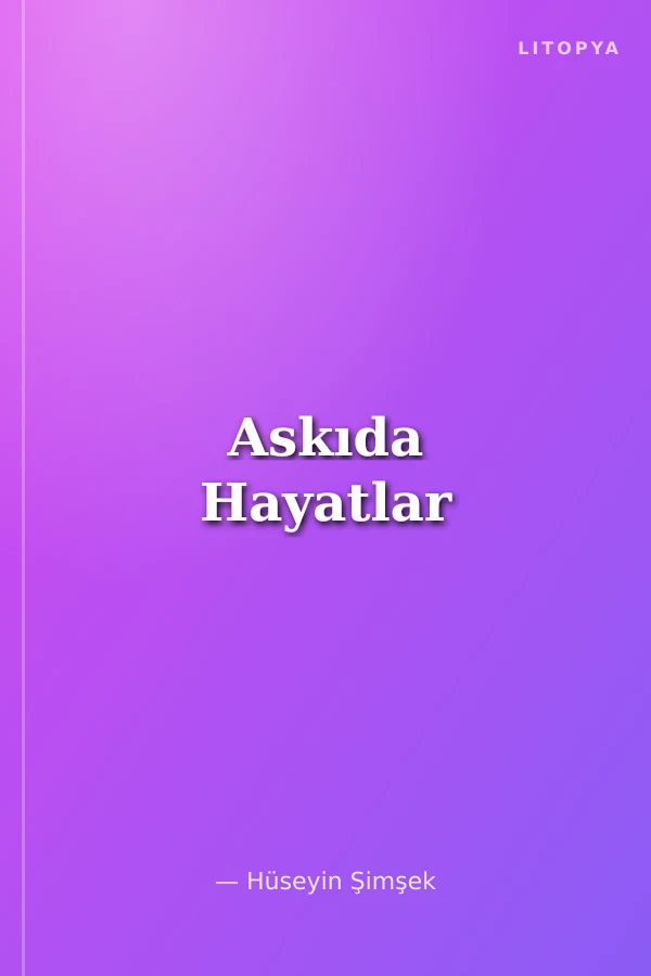 Askıda Hayatlar