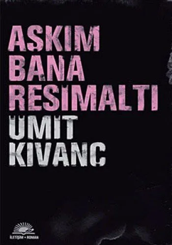 Aşkım Bana Resimaltı