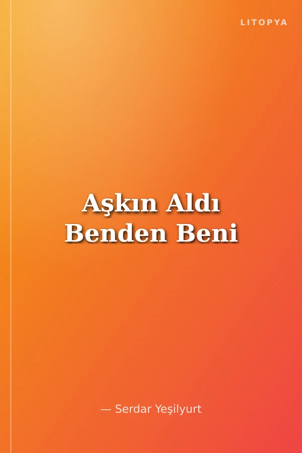 Aşkın Aldı Benden Beni