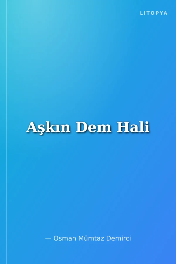 Aşkın Dem Hali