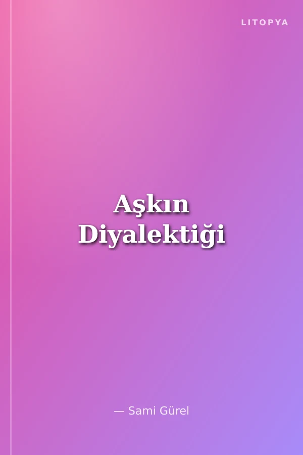 Aşkın Diyalektiği