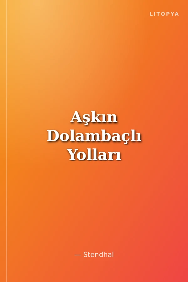 Aşkın Dolambaçlı Yolları