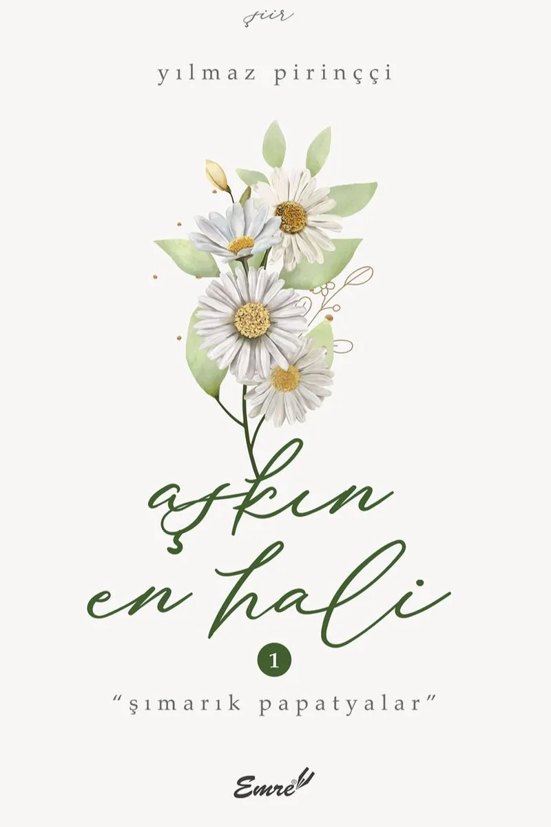 Aşkın En Hali Şımarık Papatyalar