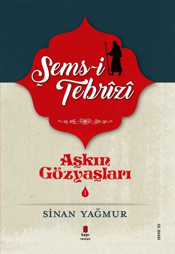 Aşkın Gözyaşları 1 / Şems Tebrizi