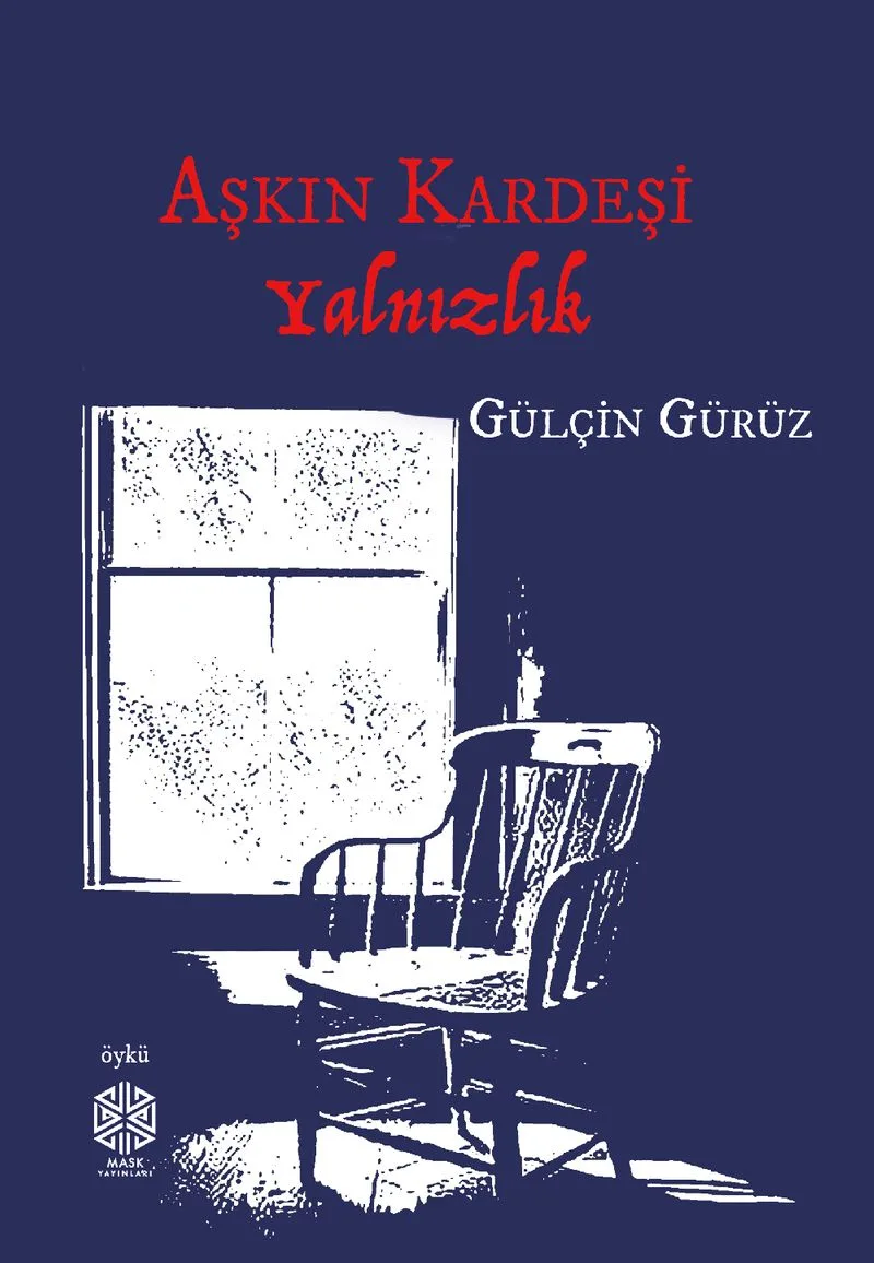 Aşkın Kardeşi Yalnızlık