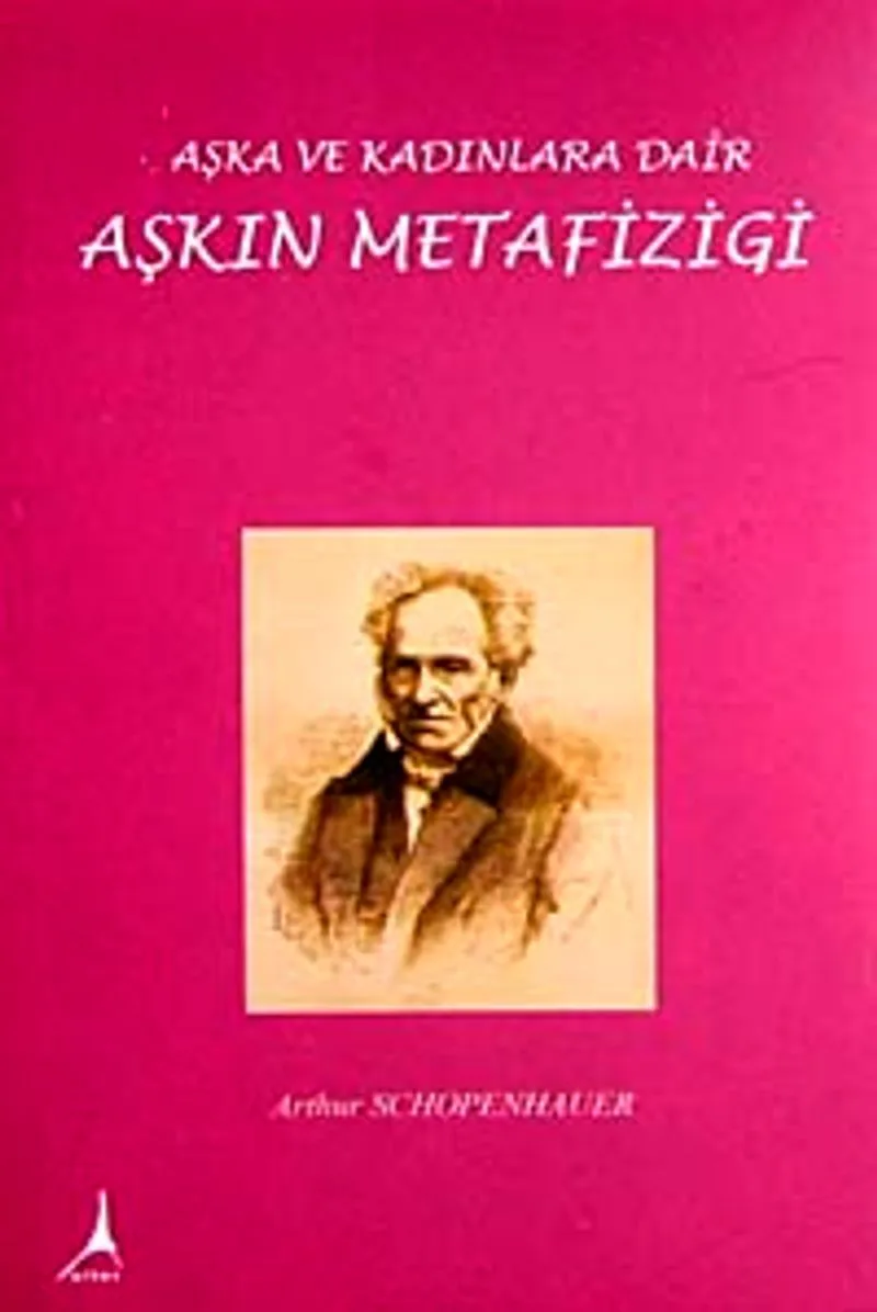 Aşkın Metafiziği Aşka ve Kadınlara Dair