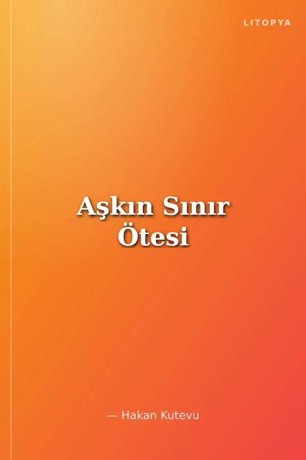 Aşkın Sınır Ötesi