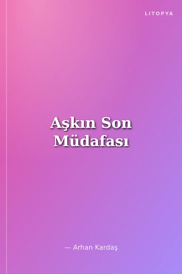Aşkın Son Müdafası