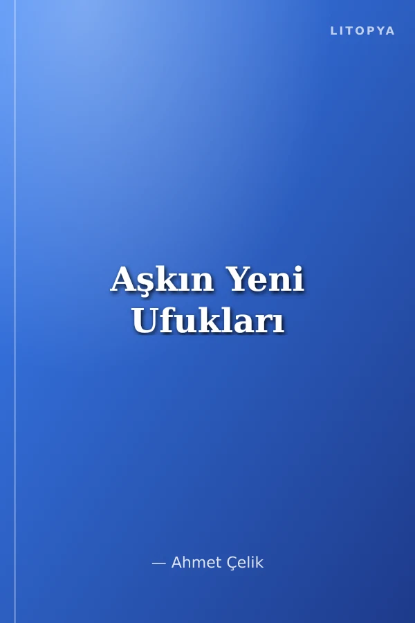 Aşkın Yeni Ufukları