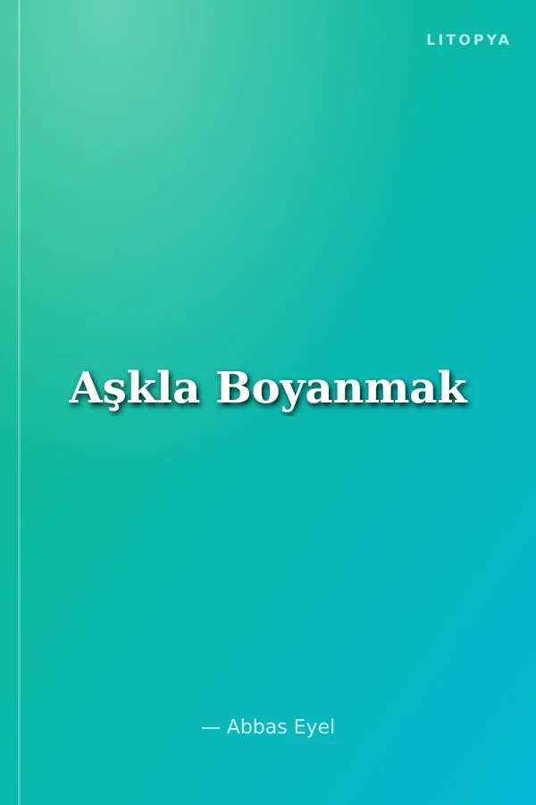 Aşkla Boyanmak