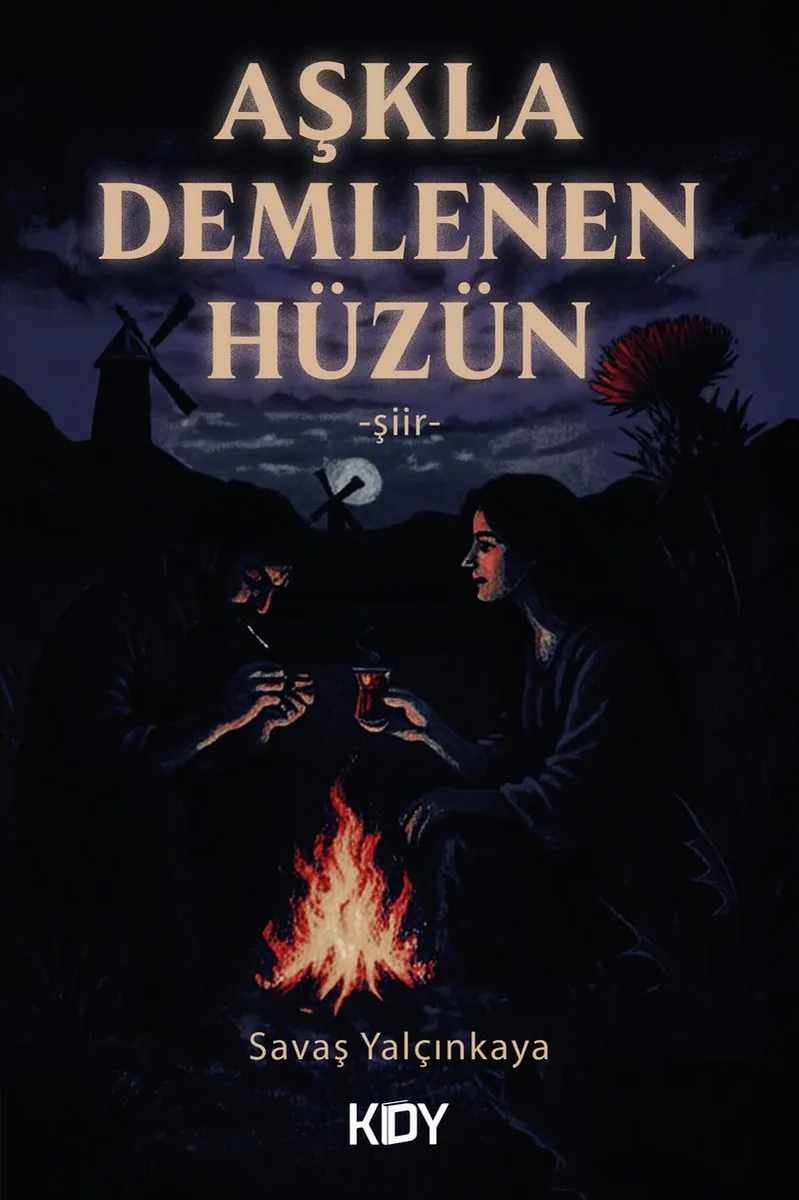 Aşkla Demlenen Hüzün