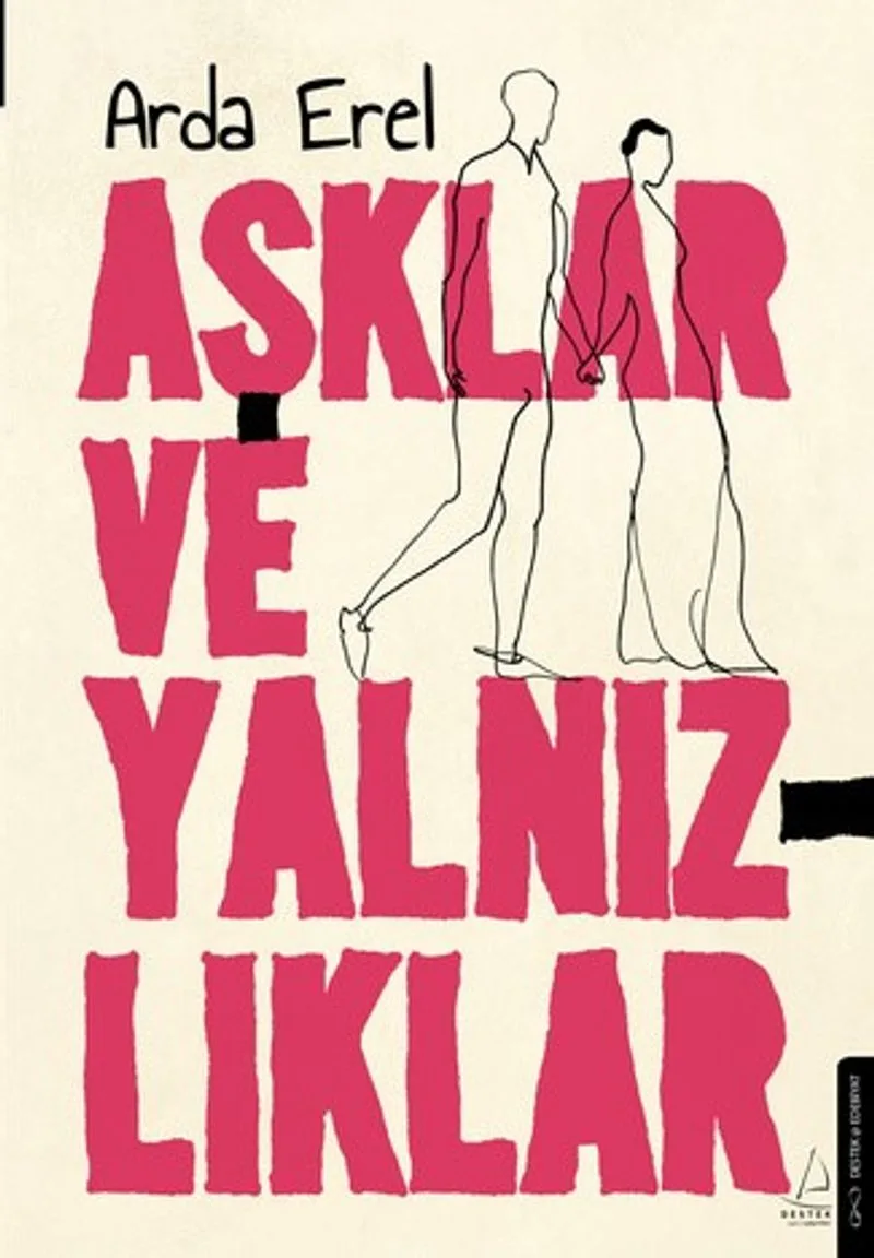 Aşklar ve Yalnızlıklar