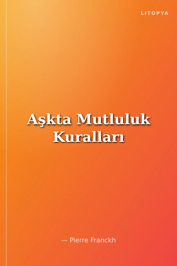 Aşkta Mutluluk Kuralları