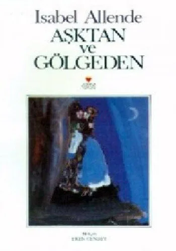 Aşktan ve Gölgeden