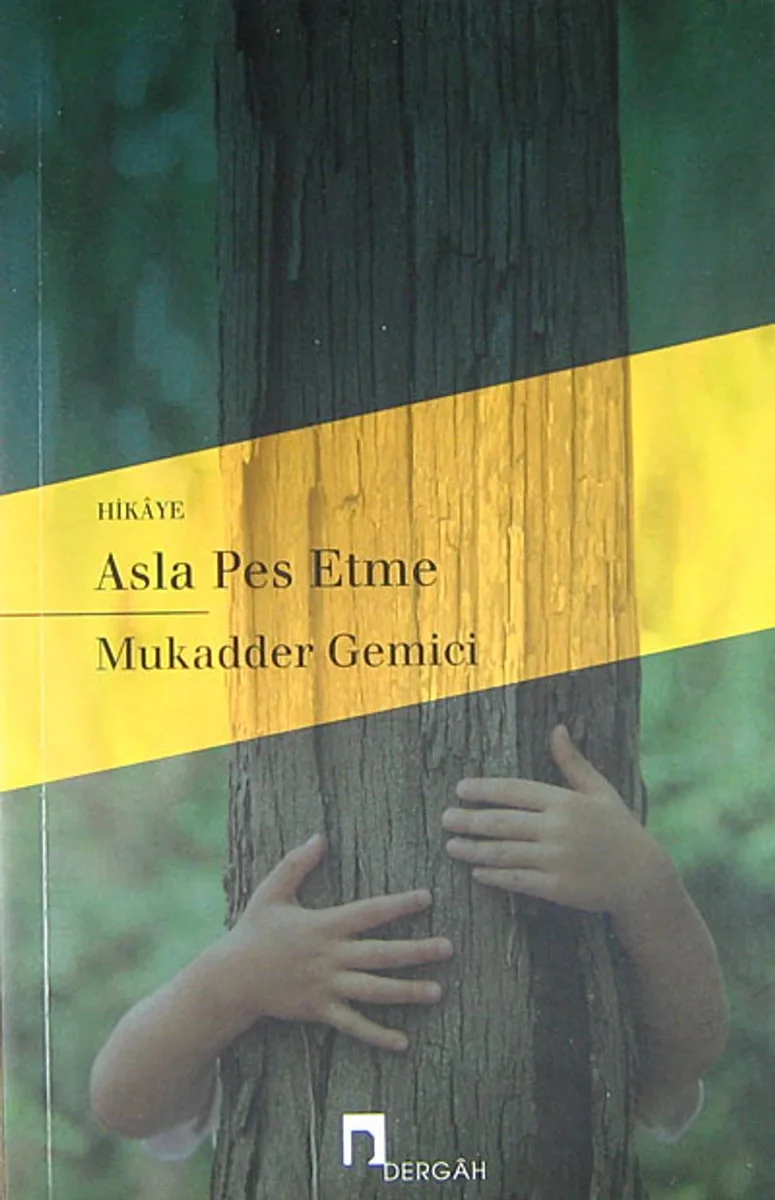Asla Pes Etme