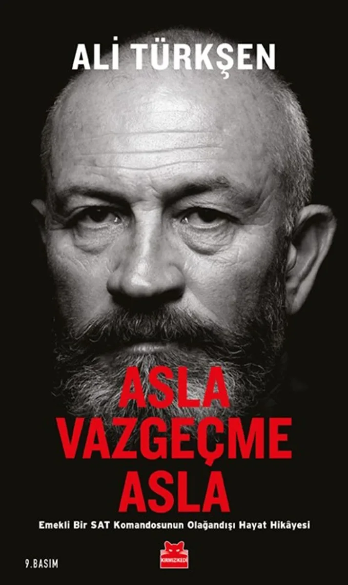 Asla Vazgeçme Asla Emekli Bir SAT Komandosunun Olağandışı Hayat Hikayesi