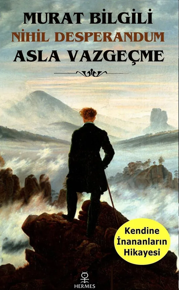 Asla Vazgeçme Nihil Desperandum