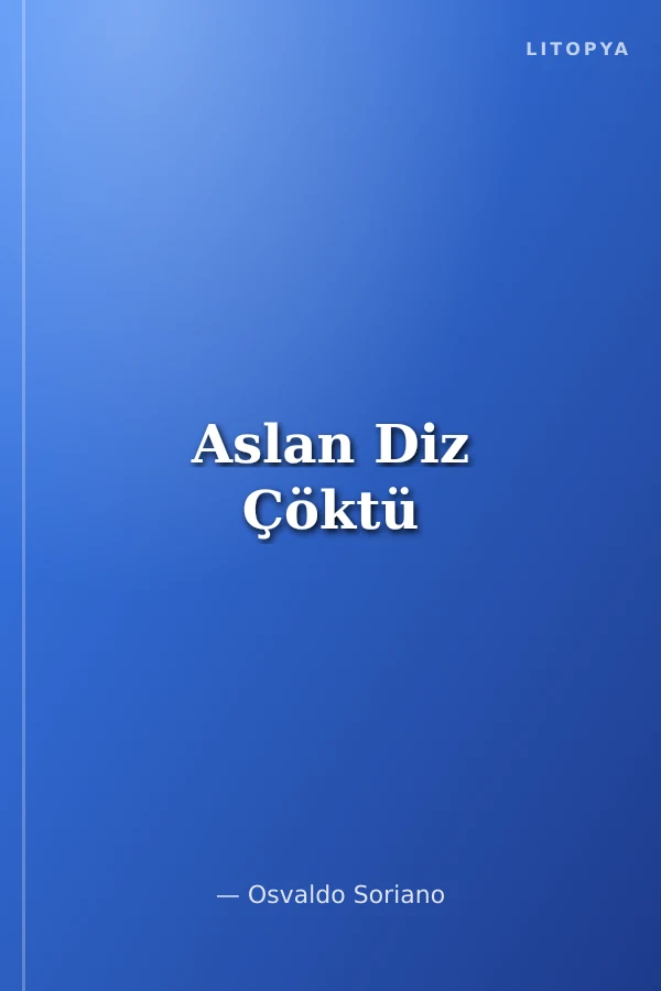 Aslan Diz Çöktü