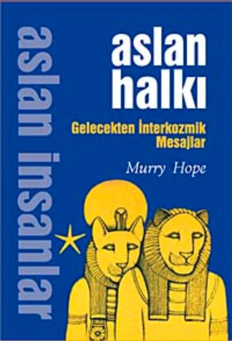 Aslan Halkı Gelecekten İnterkozmik Mesajlar