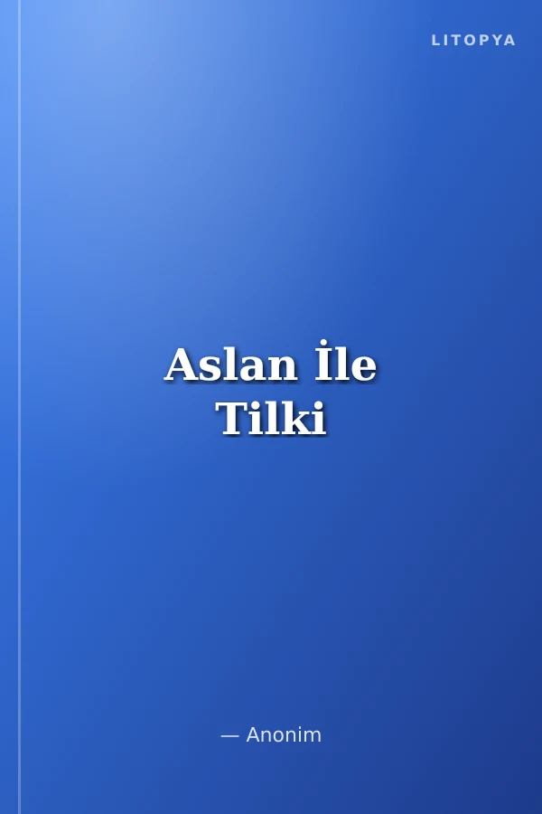 Aslan İle Tilki