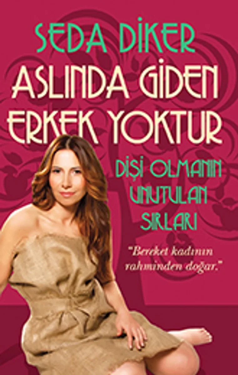 Aslında Giden Erkek Yoktur
