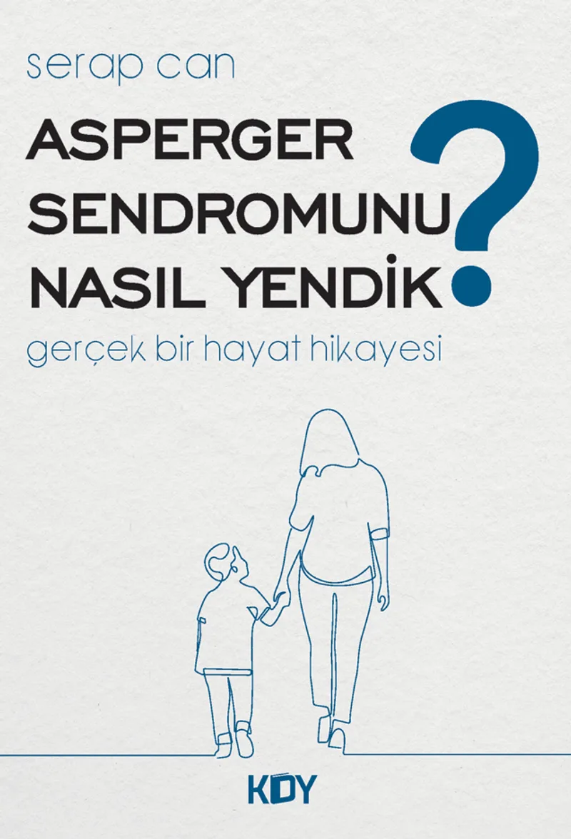 Asperger Sendromunu Nasıl Yendik