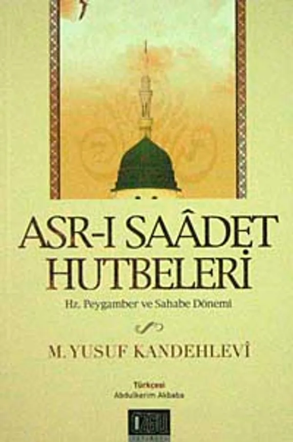 Asr-ı Saadet Hutbeleri Hz. Peygamber ve Sahabe Dönemi