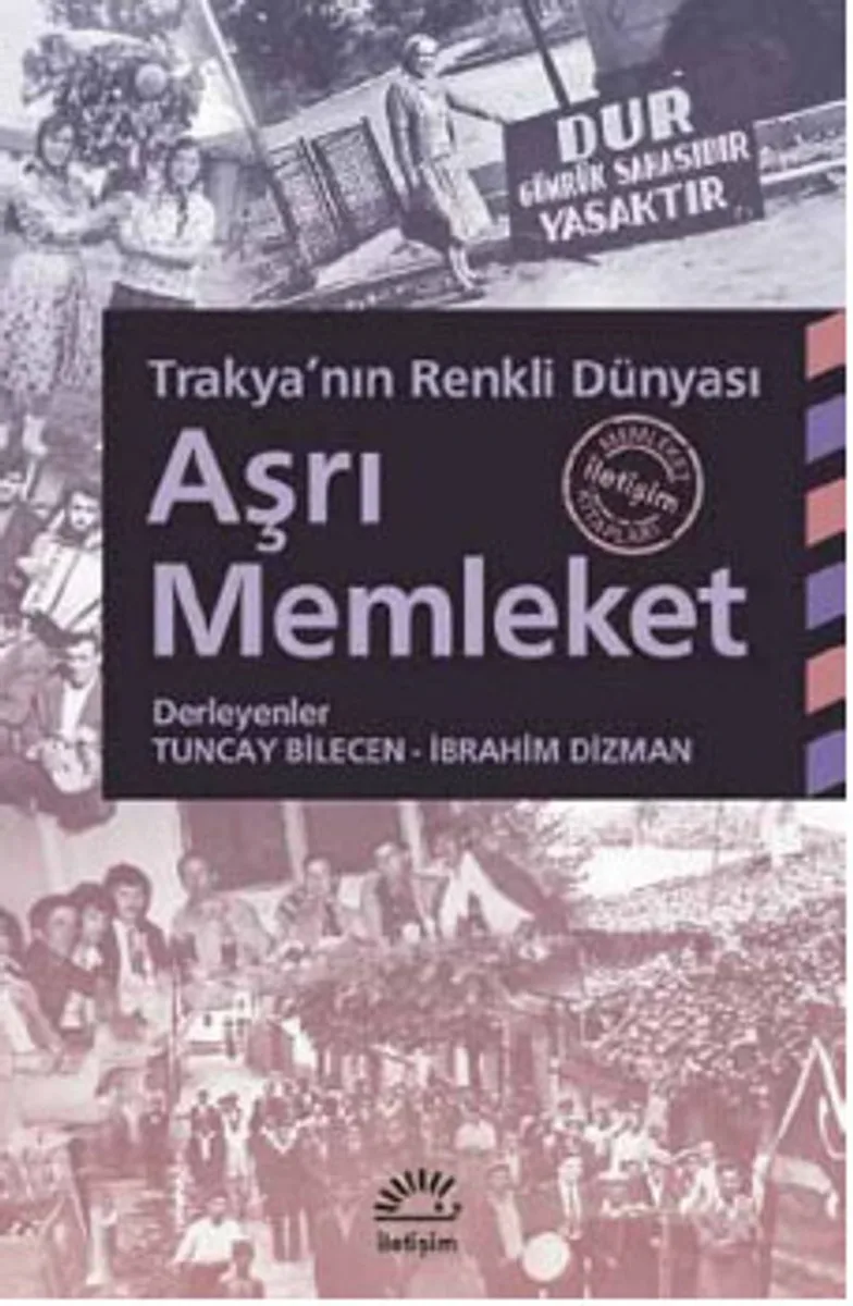 Aşrı Memleket Trakya'nın Renkli Dünyası