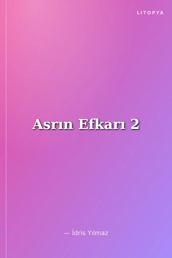 Asrın Efkarı 2