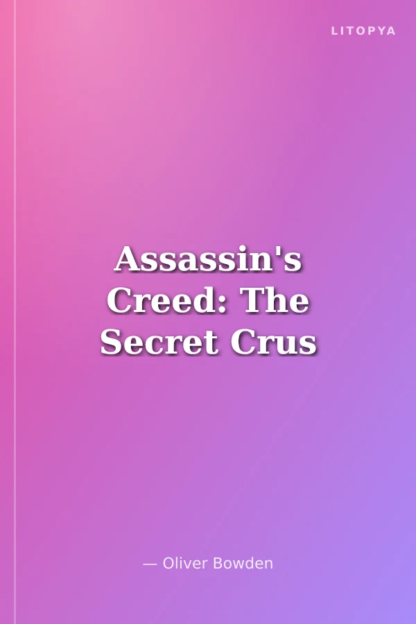 Assassin's Creed: The Secret Crus
