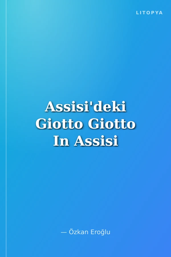 Assisi'deki Giotto Giotto In Assisi