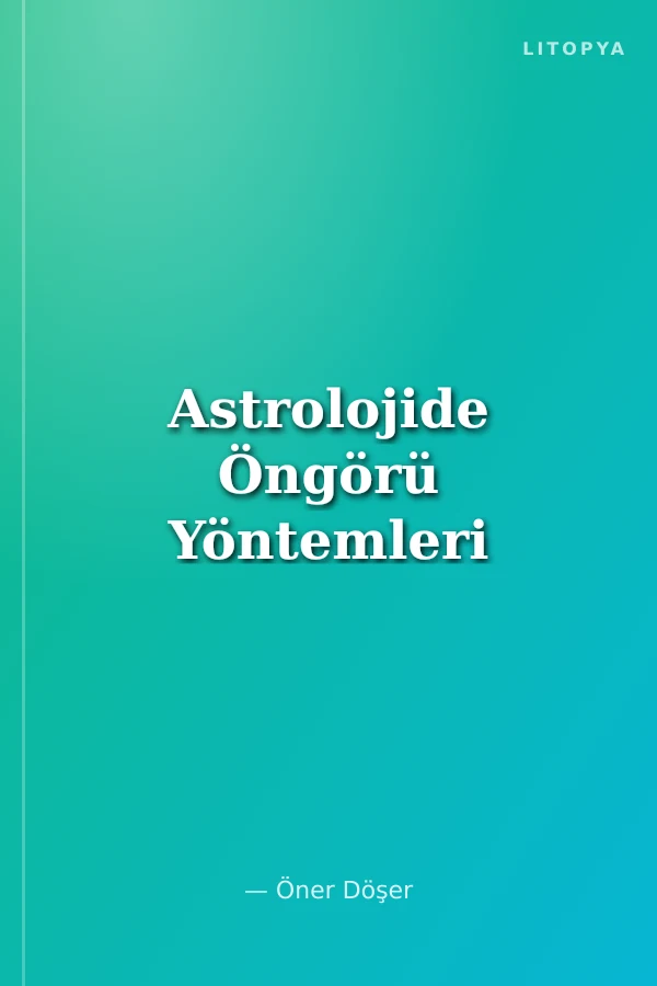 Astrolojide Öngörü Yöntemleri