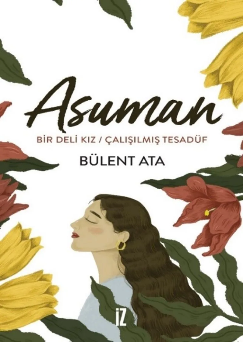 Asuman Bir Deli Kız - Çalışılmış Tesadüf