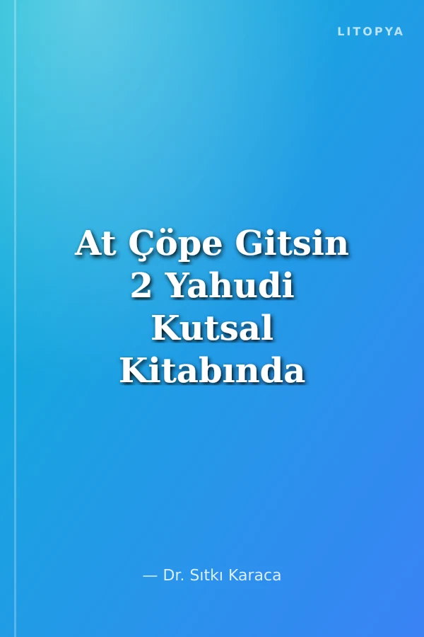 At Çöpe Gitsin 2 Yahudi Kutsal Kitabında Kutsal Savaş ve Soykırım