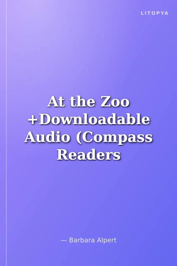 At the Zoo +Downloadable Audio (Compass Readers 2) A1