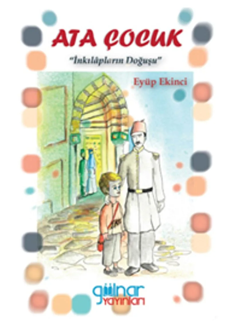 Ata Çocuk İnkılapların Doğuşu