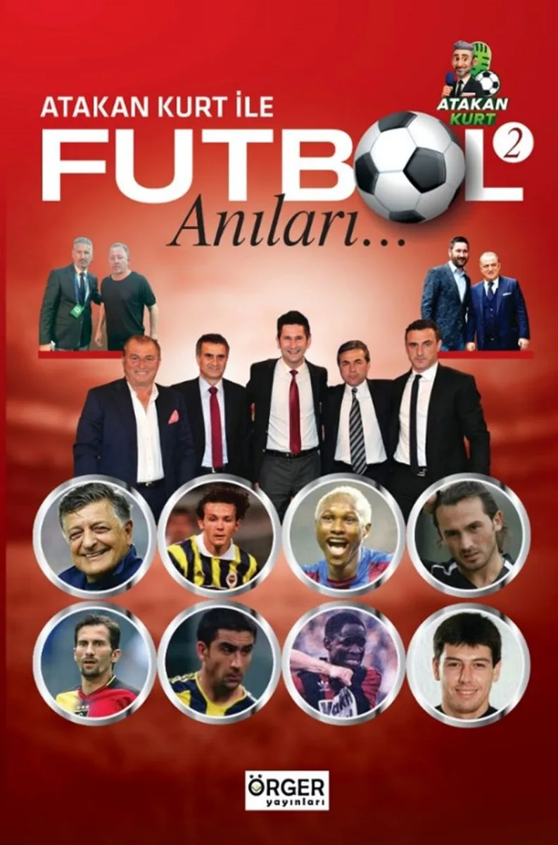 Atakan Kurt İle Futbol Anıları 2
