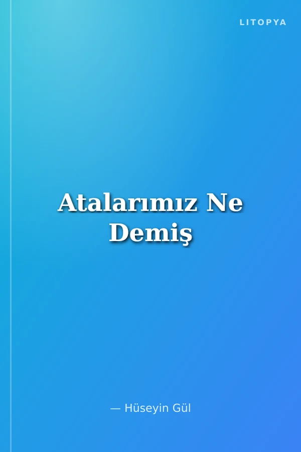 Atalarımız Ne Demiş