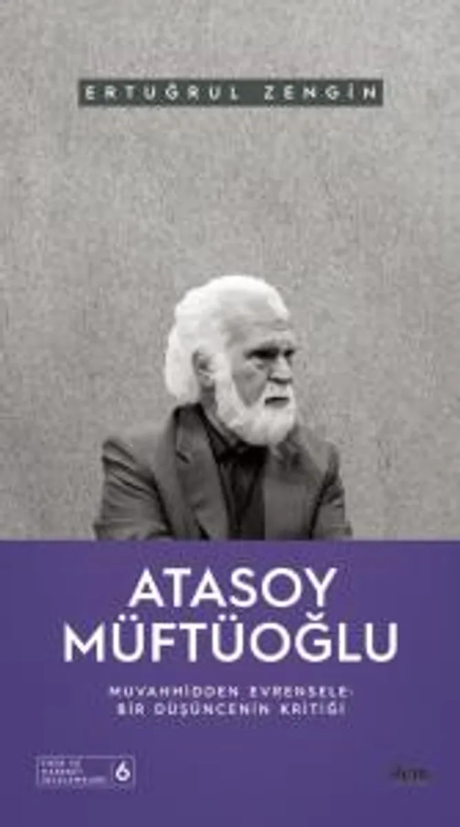 Atasoy Müftüoğlu Muvahhidden Evrensele