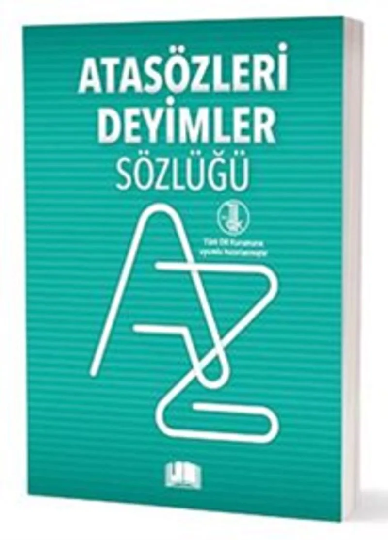 Atasözleri Deyimler Sözlüğü (T.D.K. Uyumlu)