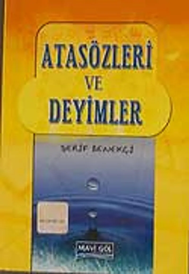 Atasözleri ve Deyimler Sözlüğü