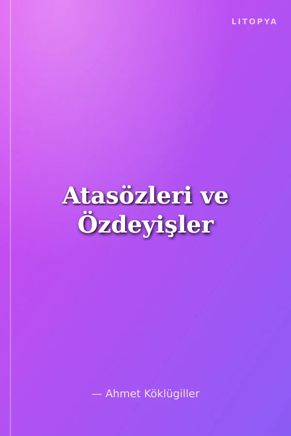 Atasözleri ve Özdeyişler