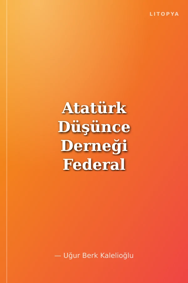 Atatürk Düşünce Derneği Federal Almanya'da Bir Türk Derneği