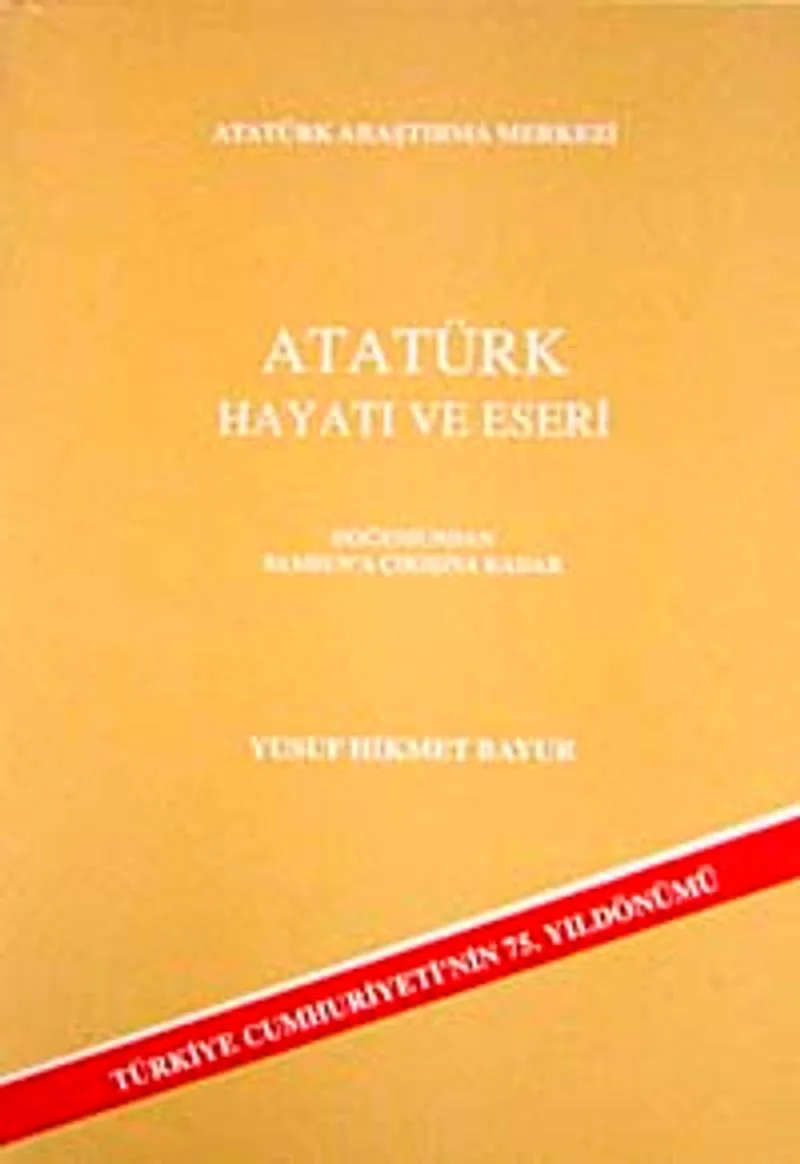 Atatürk Hayatı ve Eserleri Doğumundan Samsun'a Çıkışına Kadar