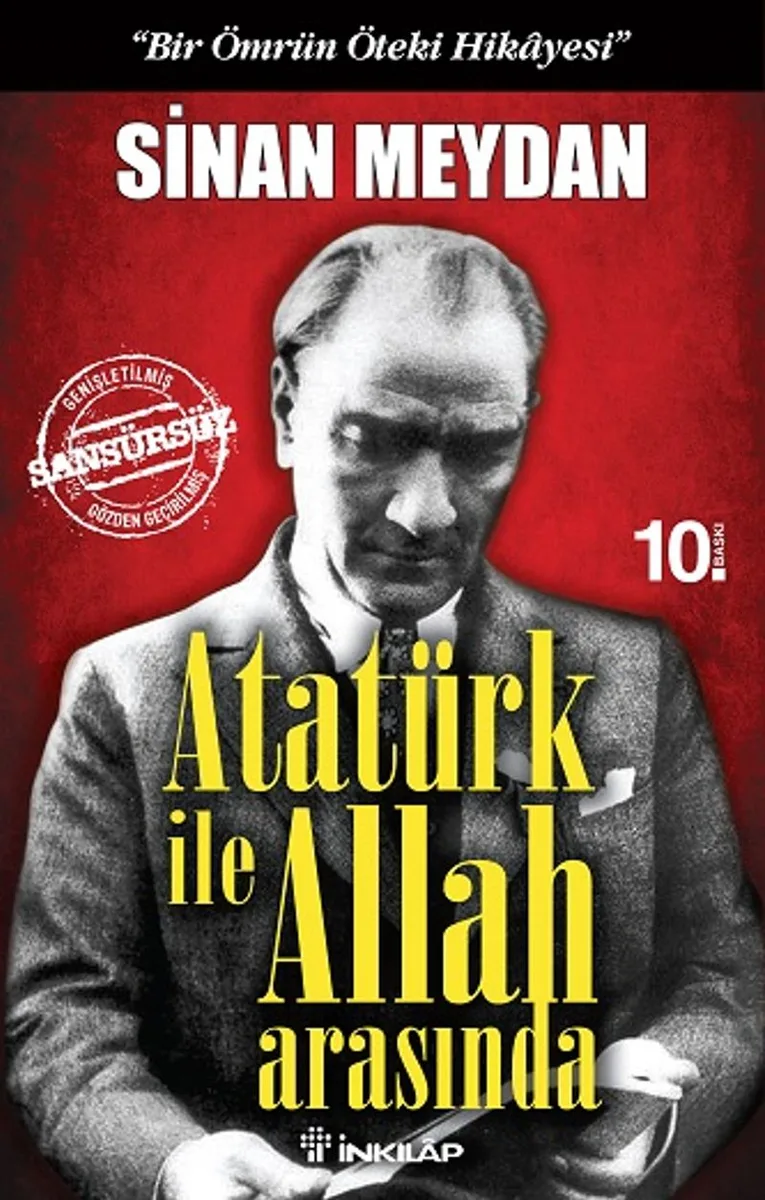 Atatürk ile Allah Arasında "Bir Ömrün Öteki Hikayesi"