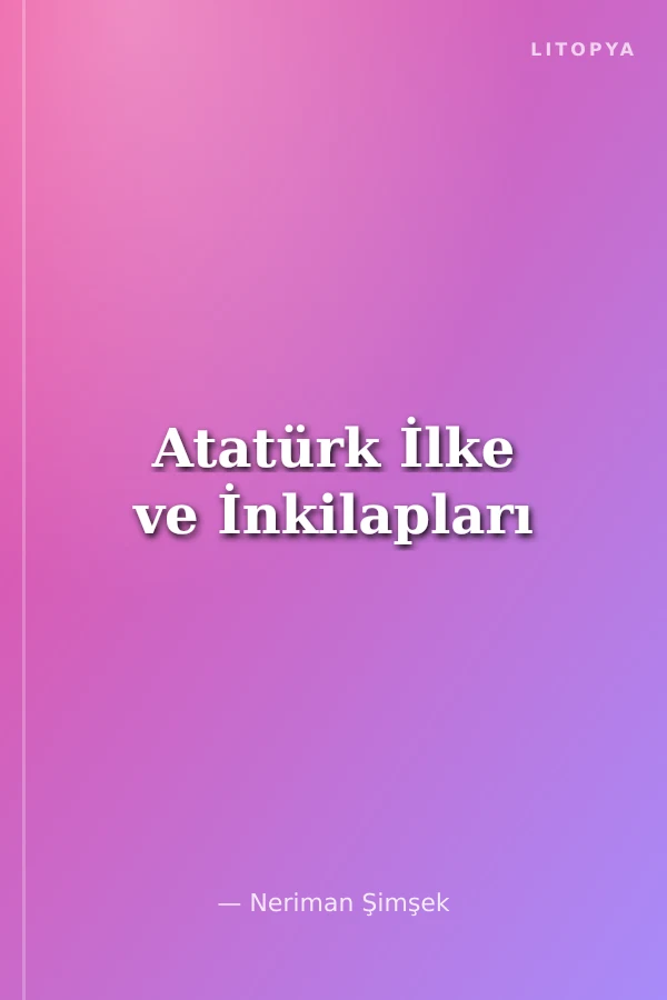 Atatürk İlke ve İnkilapları