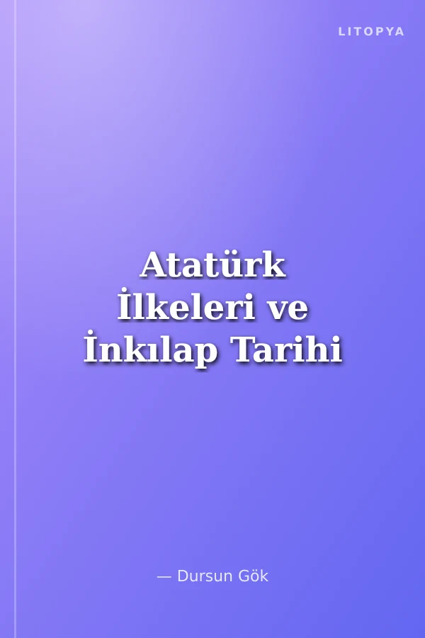 Atatürk İlkeleri ve İnkılap Tarihi